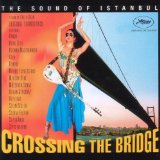 Various - The Sound Of Istanbul - Crossing The Bridge